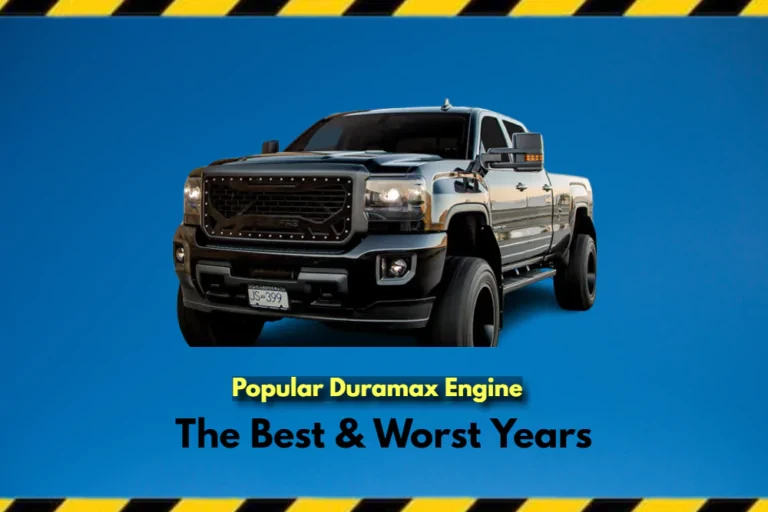 Best Duramax Engine [What Are The Best And Worst Years?]