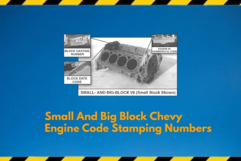 Chevy Engine Code Stamping Numbers: Small And Big Block