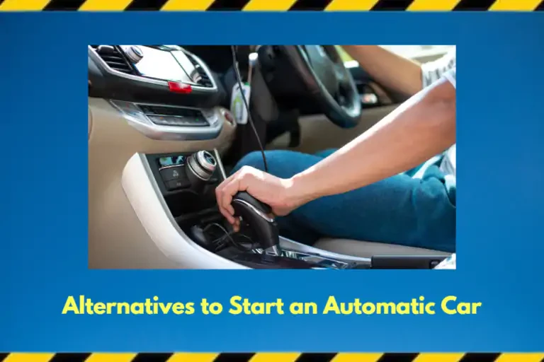 Can I Start An Automatic Car with a Push? [Best Alternatives]